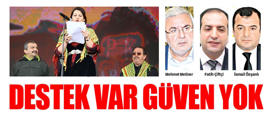 Destek var güven yok