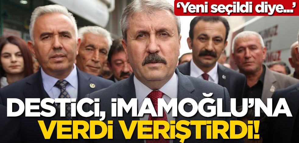 Destici, İmamoğlu'na verdi veriştirdi!