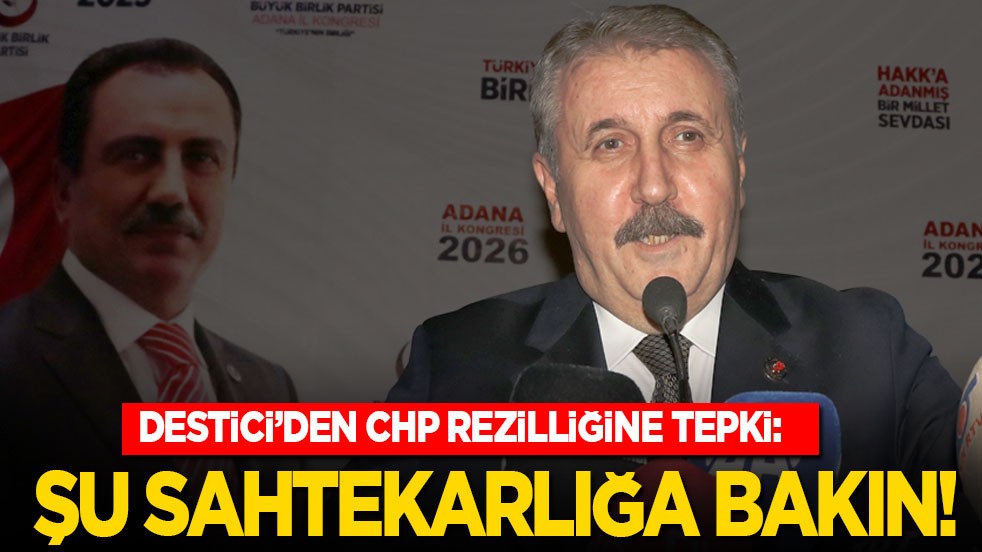 Destici’den CHP rezilliğine tepki: Şu sahtekarlığa bakın!