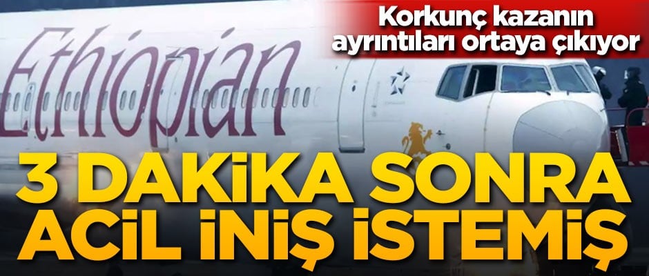 Detaylar ortaya çıkıyor! Pilot 3 dakika sonra iniş istemiş