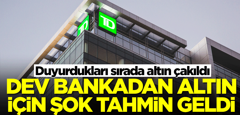 Dev bankadan altın için şok tahmin geldi! Duyurdukları sırada altın çakıldı
