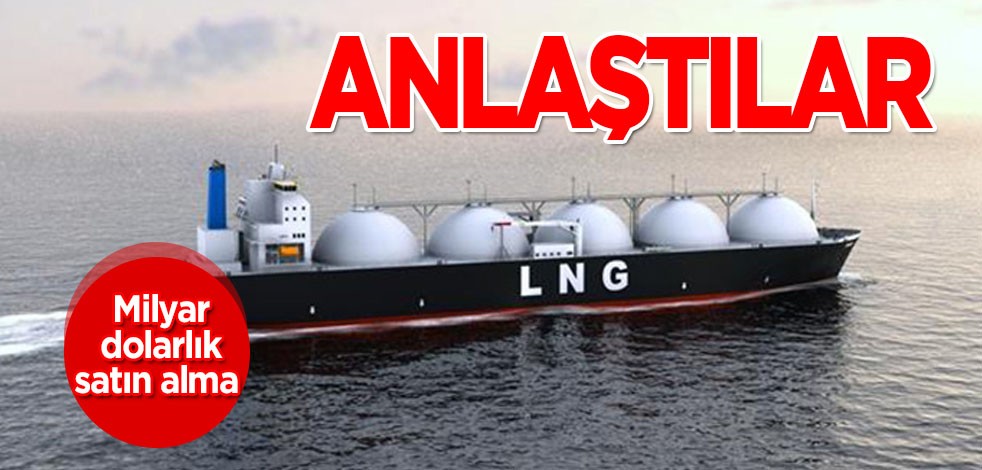 Sanayi devi sirket LNG şirketini 1,81 milyar dolara satın aldı! Dev satın alma