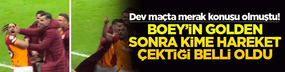 Dev maçta merak konusu olmuştu! Boey'in golden sonra kime hareket çektiği belli oldu