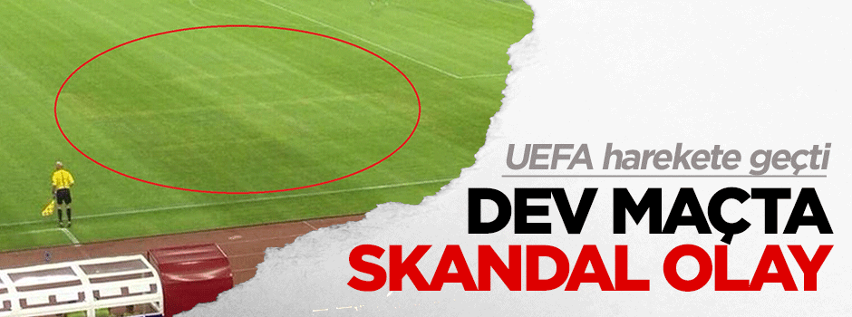 Dev maçta skandal olay