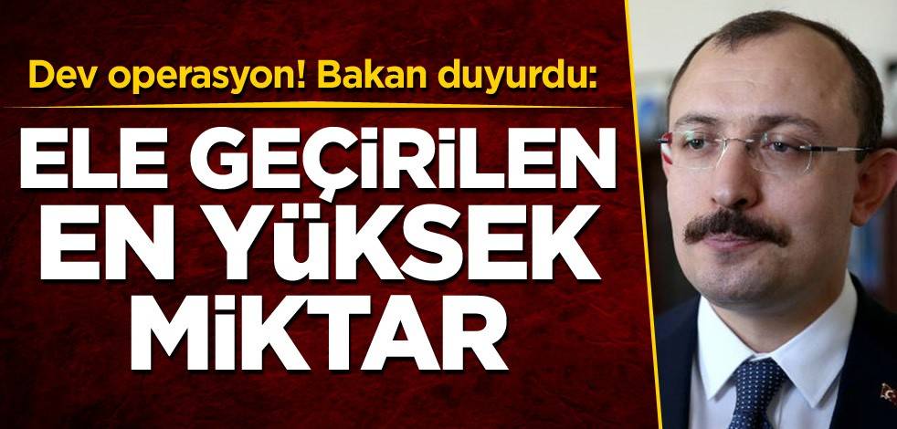 Dev operasyon! Bakan duyurdu: Ele geçirilen en yüksek miktar