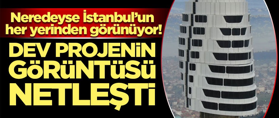 Dev projenin görüntüsü netleşti