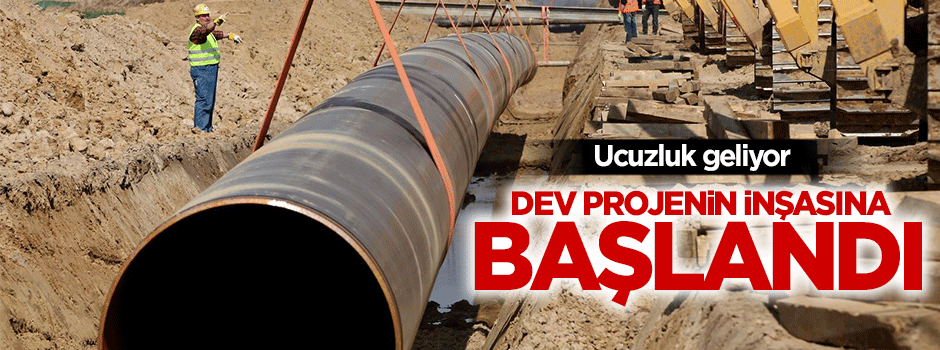 Dev projenin inşasına başlandı