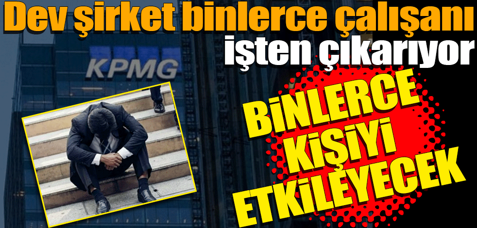 Dev şirket binlerce çalışanı işten çıkarıyor
