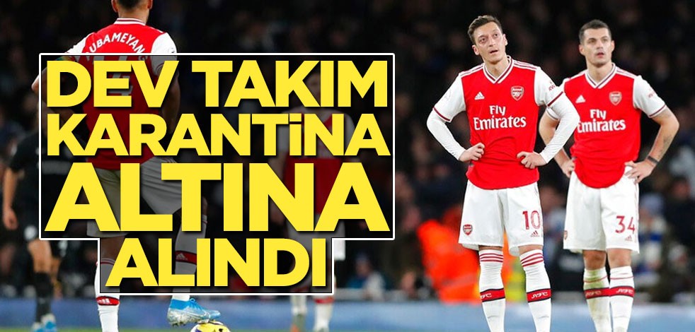 Dev takım karantina altına alındı