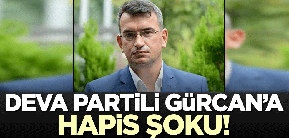 DEVA Partili Metin Gürcan'a hapis şoku! Casusluk suçlamasıyla yargılanıyordu...
