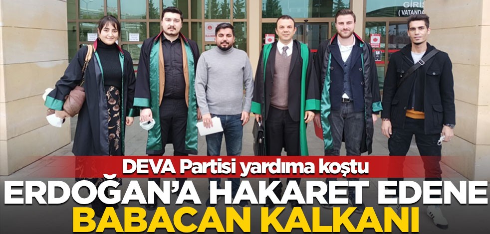 DEVA Partisi yardımına koştu! Erdoğan'a hakaret edene Babacan kalkanı