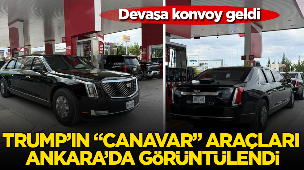 Devasa konvoy geldi! ABD Başkanı Trump’ın “canavar” araçları Ankara’da görüntülendi