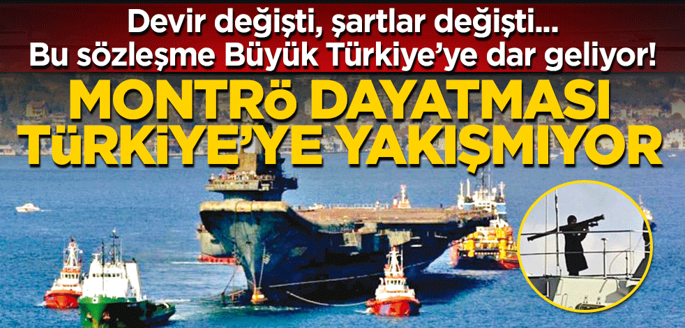 Devir değişti, şartlar değişti... Bu sözleşme Büyük Türkiye’ye dar geliyor!
