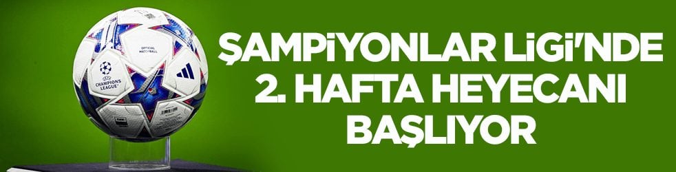 Devler Ligi'nde 2. hafta heyecanı başlıyor! Galatasaray içeride, Fenerbahçe deplasmanda olacak