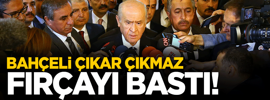 Devlet Bahçeli gazetecilere yine fırçayı bastı