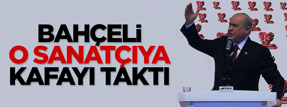 Devlet Bahçeli Kadir İnanır'a kafayı taktı