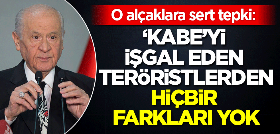 Devlet Bahçeli'den Boğaziçi provokatörlerine sert tepki: 1979'da Kabe'yi basan teröristlerden bir farkları yok