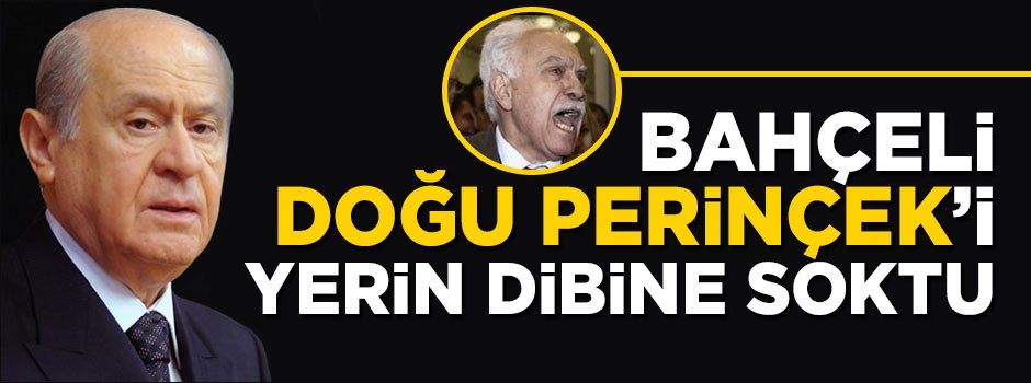 Devlet Bahçeli'den Doğu Perinçek'e jet cevap: Senin olmadığın her yerdeyim