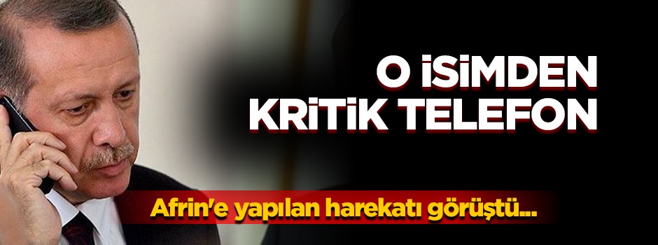 O isimden kritik telefon