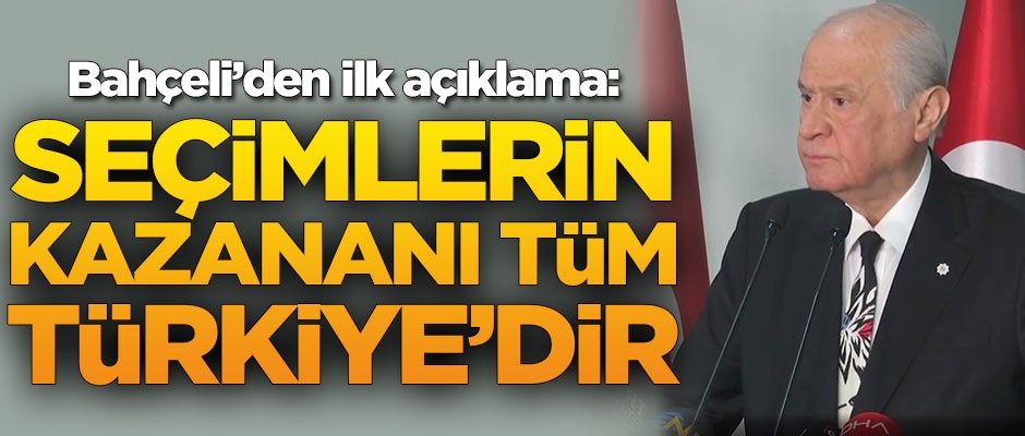 Devlet Bahçeli'den ilk açıklamalar!