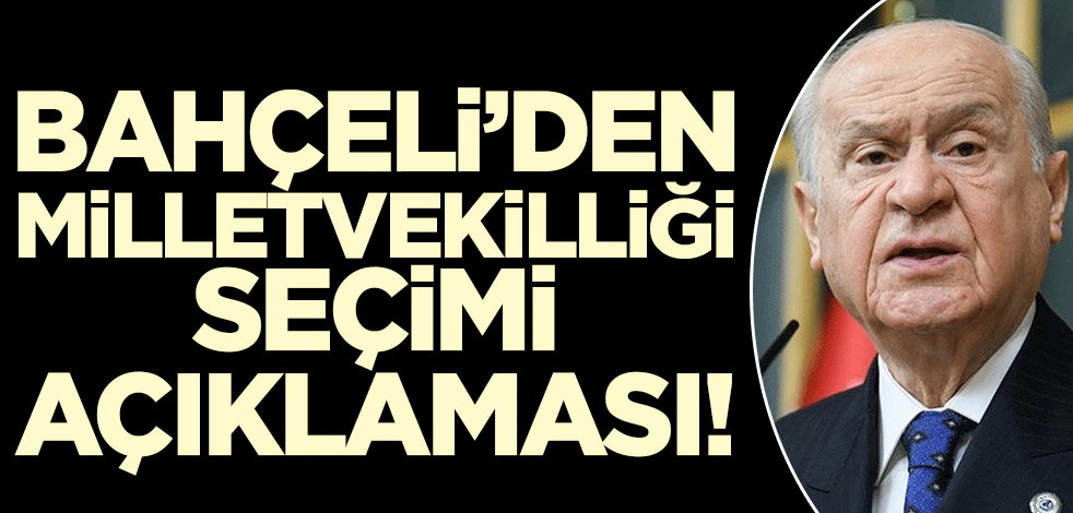 Devlet Bahçeli'den seçim açıklaması! 'Üç hilal amblemiyle...'