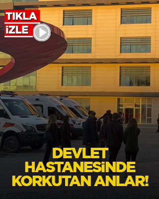 Devlet hastanesinde korkutan anlar!