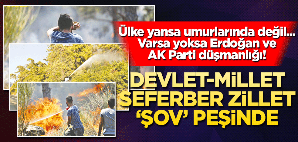 Devlet-millet seferber zillet ‘şov’ peşinde