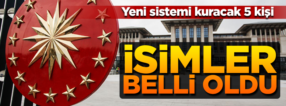 Devlet sistemi sil baştan... 5 komisyona, 5 başkan