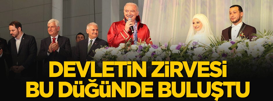 Devletin zirvesi düğünde buluştu