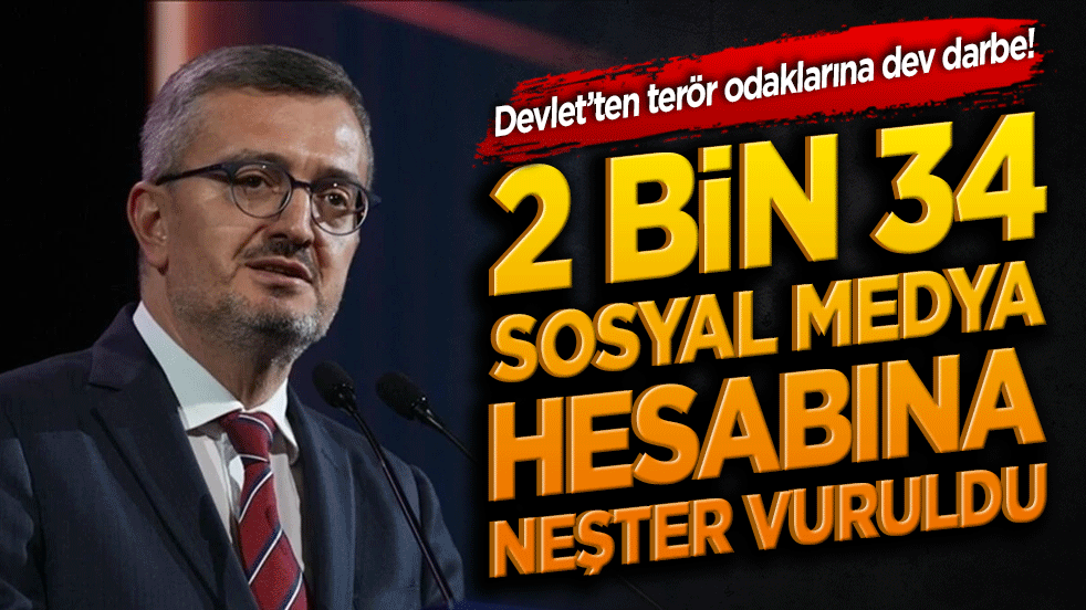 Devlet'ten terör odaklarına dev darbe! 2 bin 34 sosyal medya hesabına neşter vuruldu!