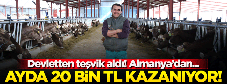 Devletten teşvik aldı! Ayda 20 bin TL kazanıyor...