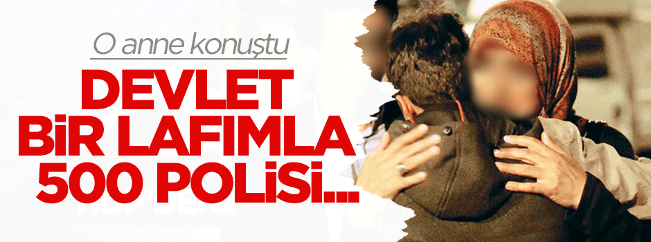 DHKP-C'den oğlunu kurtaran anne konuştu