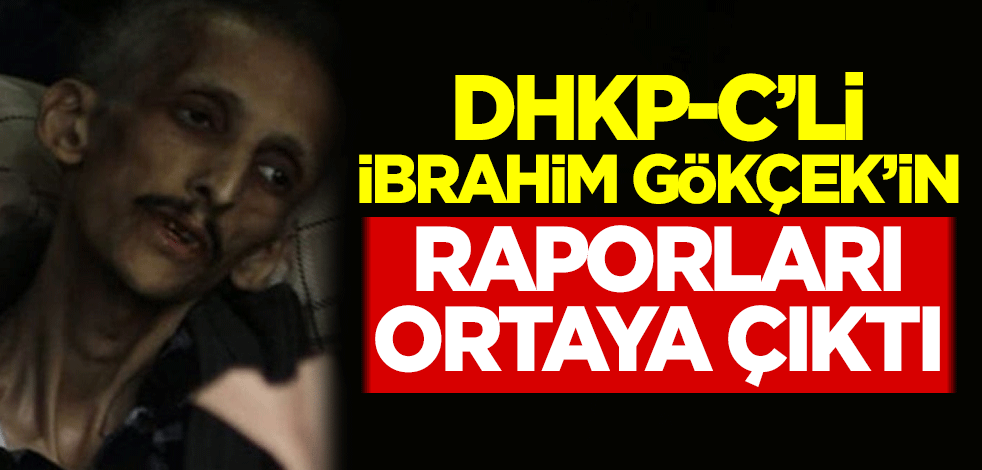 DHKP-C'li Grup Yorum üyesi İbrahim Gökçek’in raporları ortaya çıktı