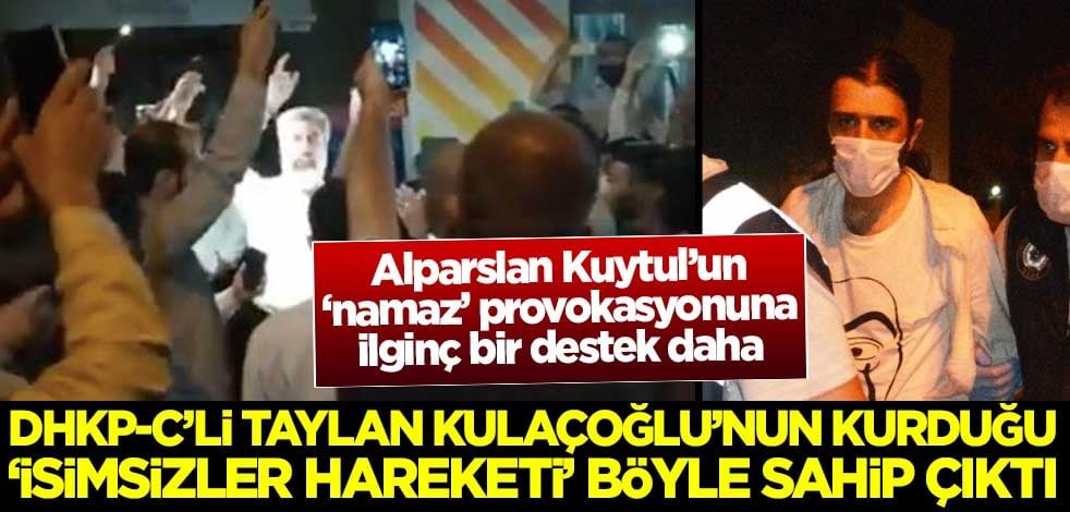 DHKP-C'li Taylan Kulaçoğlu'nun kurduğu 'İsimsizler Hareketi'nden Alparslan Kuytul'a destek!