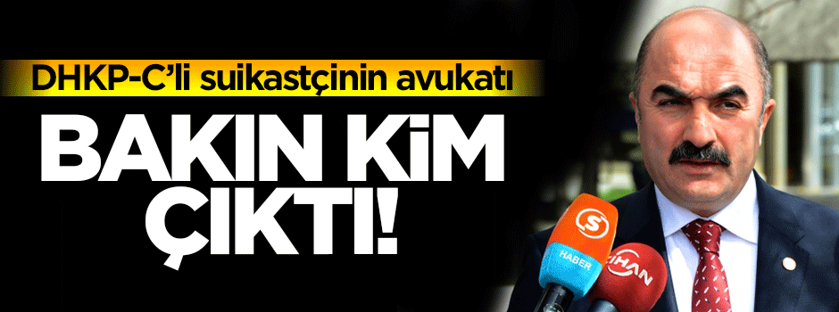 DHKP-C'li tetikçiye Bank Asya avukatı