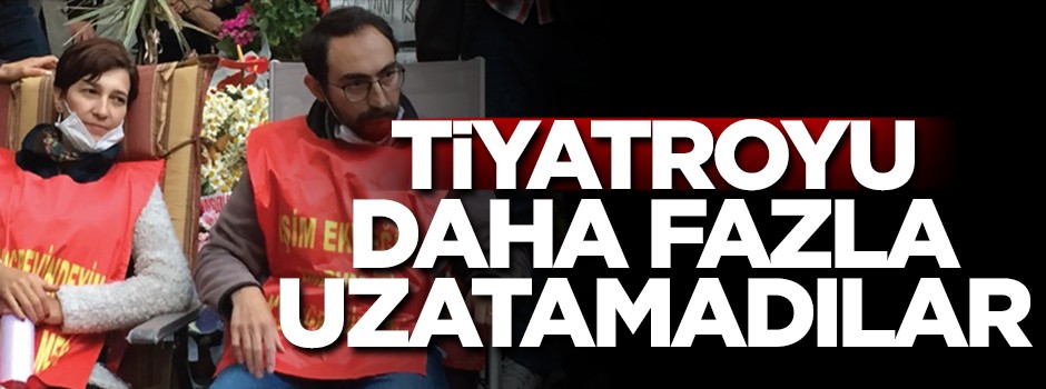 DHKP-C'liler tiyatroyu daha fazla uzatamadı