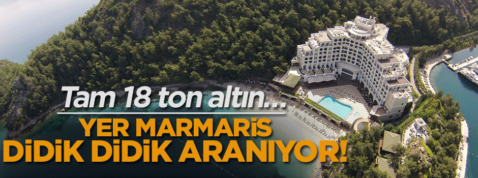 Didik didik aranıyor! Tam 18 ton altın…