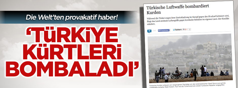 Die Welt'ten provakatif haber!