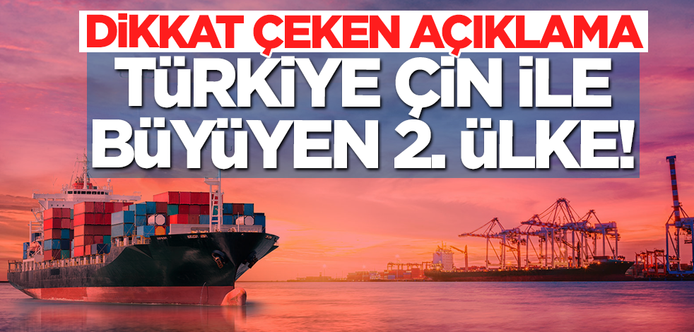 Dikkat çeken açıklama: Türkiye, Çin ile birlikte büyüyen 2. ülke
