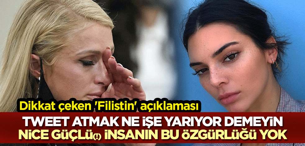 Dikkat çeken 'Filistin' açıklaması: Tweet atmak ne işe yarıyor demeyin, nice güçlü(!) insanın bu özgürlüğü yok
