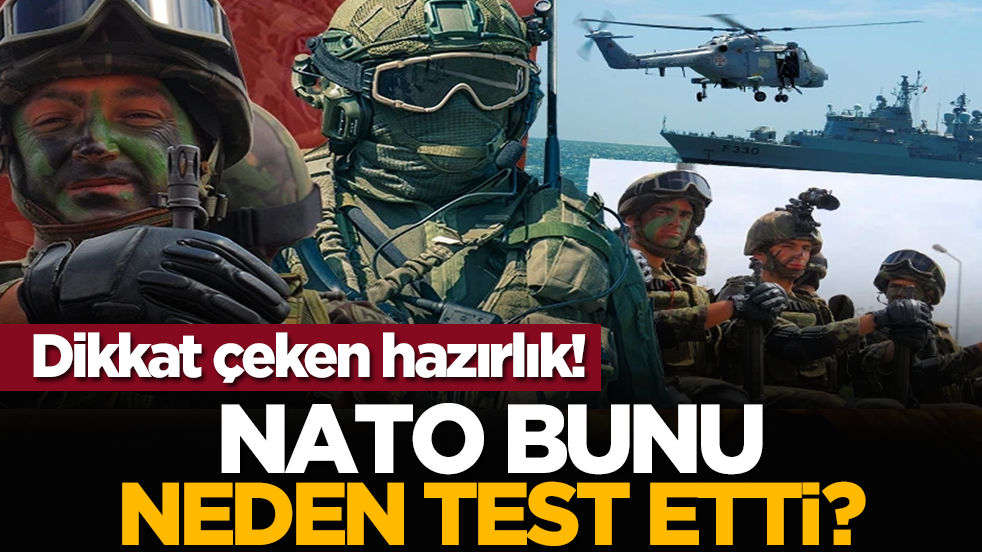 Dikkat çeken hazırlık! NATO bunu neden test etti?