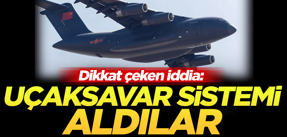 Dikkat çeken iddia: Uçaksavar sistemi aldılar