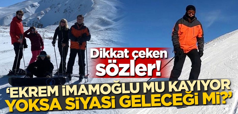 Dikkat çeken sözler! 'Ekrem İmamoğlu mu kayıyor yoksa siyasi geleceği mi?'