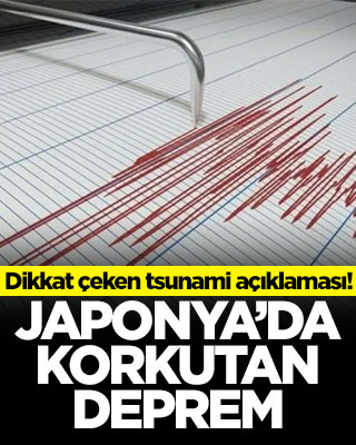 Dikkat çeken tsunami açıklaması! Japonya'da korkutan deprem