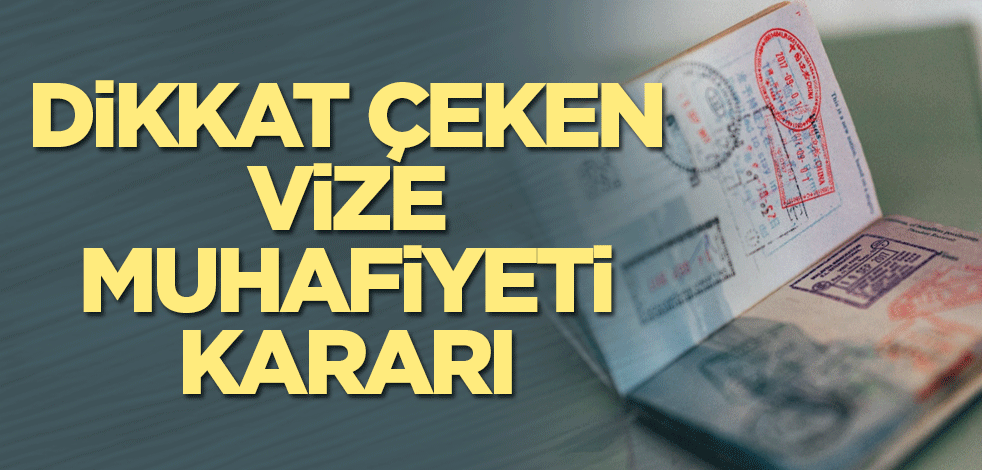 Dikkat çeken vize muafiyeti kararı