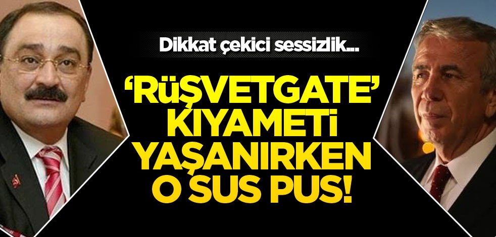 Dikkat çekici sessizlik... "Rüşvetgate" kıyameti yaşanırken o sus pus!
