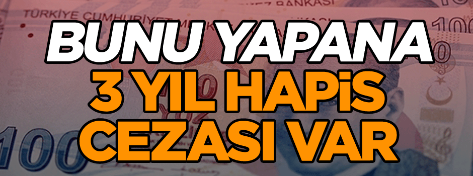 Dikkat kendinizi yakmayın… Bunu yapana 3 yıl hapis cezası var