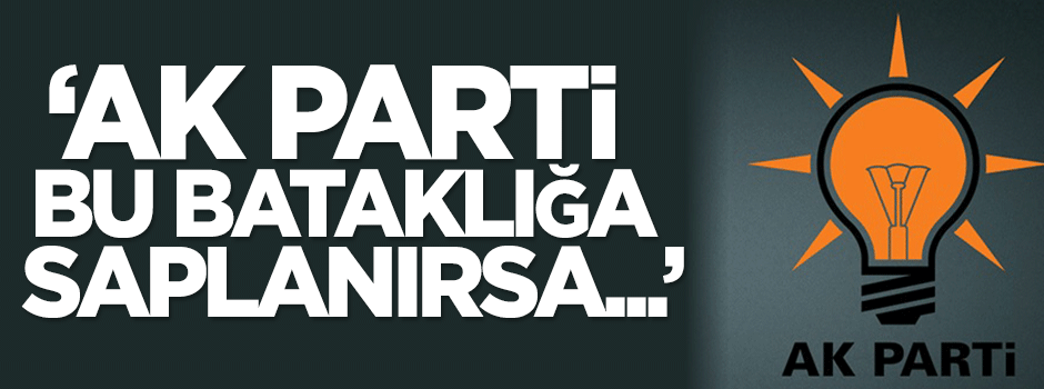Dilipak: AK Parti bu bataklığa saplanırsa...