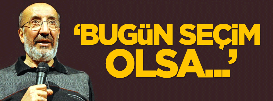 Dilipak: Bugün seçim olsa...
