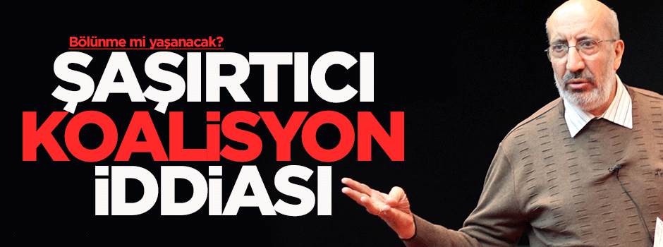 Dilipak: CHP ya da MHP'den ayrılanlarla iktidar kuracak